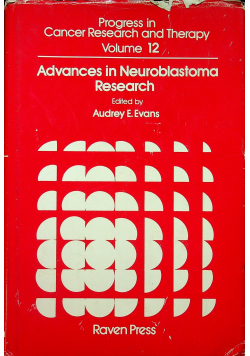 Advances in Neuroblastoma research volume 12