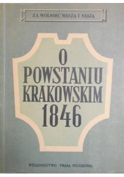 O Powstaniu Krakowskim 1846, 1950 r.