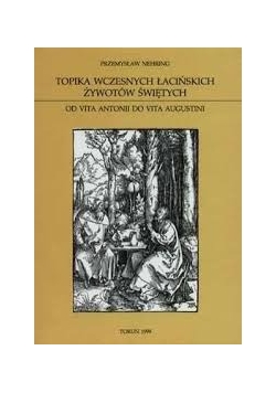 Topika wczesnych łacińskich żywotów świętych