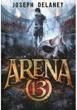 Arena 13. Tom 1