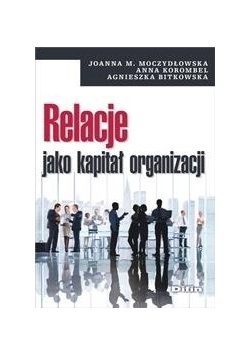 Relacje jako kapitał organizacji