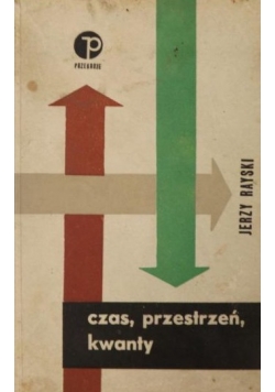 Czas, przestrzeń, kwanty