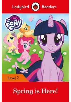 My Little Pony: Spring is Here!