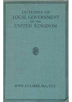 Outlines of Local Government of the united Kingdom 1939 r.