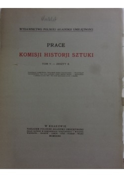 Prace komisji historii sztuki tom V zeszyt I, 1930r