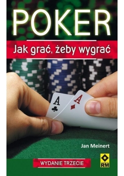 Poker. Jak grać żeby wygrać Wyd. III