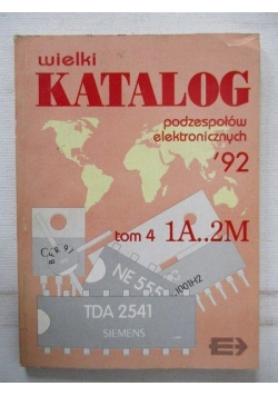 Wielki katalog podzespołów elektronicznych '92, tom IV