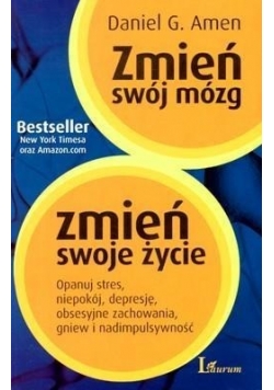 Zmień swój mózg zmień swoje życie