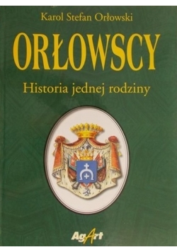 Orłowscy Historia jednej rodziny