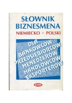 Słownik biznesmena niemiecko - polski