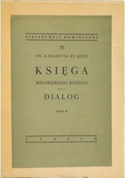 Księga Miłosierdzia Bożego czyli Dialog, Tom II, 1948 r.