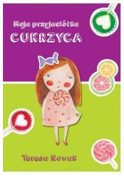 Moja przyjaciółka cukrzyca