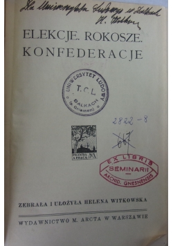 Elekcje rokosze. Konfederacje, 1918 r.