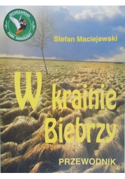 W krainie Biebrzy przewodnik