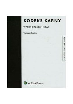 Kodeks karny: Wybór orzecznictwa