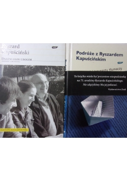Dałem głos ubogim/ Podróże z Ryszardem Kapuścińskim
