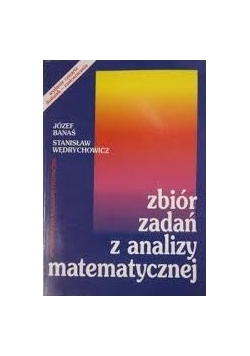 Zbiór zadań z analizy matematycznej