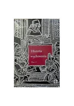 Historia wychowania Tom I