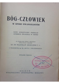 Bóg - człowiek w opisie Ewangelistów, 1936 r.