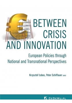 Between Crisis and Innovation - European Policies