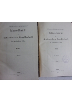 Einundneunzigster Jahresbericht Schlesischen Gesellschaft fur vaterlandische Cultur 1913. Tom I-II, 1914 r.