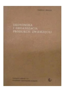 Ekonomika i organizacja produkcji zwierzęcej