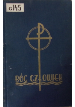 Bóg człowiek,1936 r.