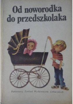 Od noworodka do przedszkolaka