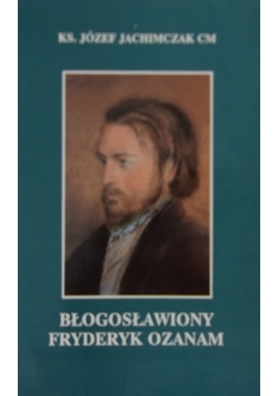 Błogosławiony Fryderyk Ozanam