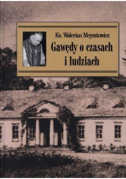 Gawędy o czasach i ludziach w.2012