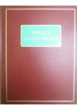 Wielkie Muzea Świata Tom 2