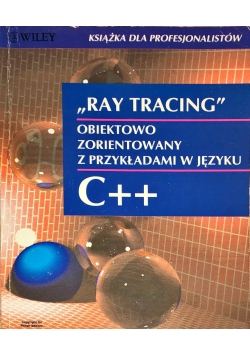 Ray  Tracing Obiektowo zorientowany z przykładami w języku C