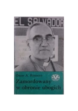 Zamordowany w obronie ubogich
