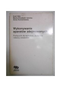 Wykonywanie aparatów zdejmowanych