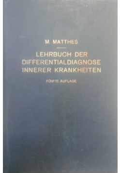 Lehrbuch der differentialdiagnose innerer krankheiten, 1928 r.