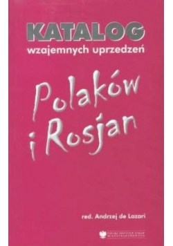 Katalog wzajemnych uprzedzeń Polaków i Rosjan z płytą CD