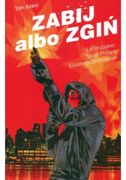 Zabij albo zgiń Tom 3