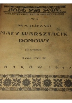 Mały warsztacik domowy, 1942 r.