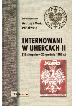 Internowani w Uhercach II