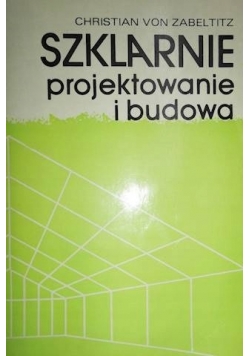 Szklarnie  projektowanie i budowa