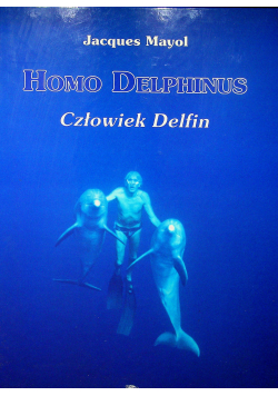 Homo Delphinus Człowiek delfin