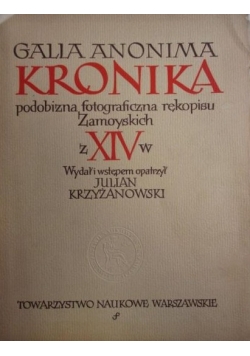 Galla Anonima Kronika podobizna fotograficzna rękopisu Zamoyskich  z XIV w, 1948 r.