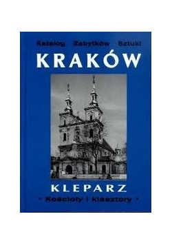 Katalog zabytków sztuki w Polsce, Tom IV Kraków
