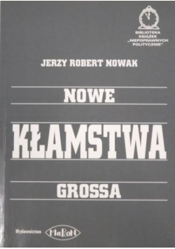 Nowe kłamstwa Grossa + Autograf Nowak
