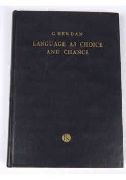 Language as Choice and Chance