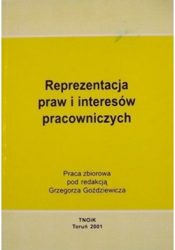 Reprezentacja praw i interesów pracowniczych