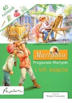 Martynka. Przyjaciele Martynki i ich zajęcia