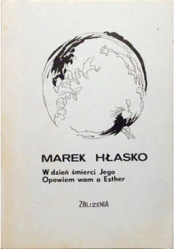 W dzień śmierci Jego; Opowiem wam o Esther (drugi obieg)