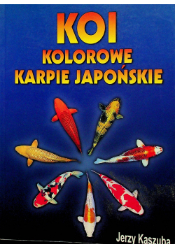 Koi Kolorowe Karpie Japońskie
