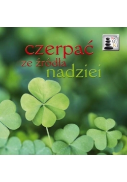 Kamyki 5. Czerpać ze źródła nadziei